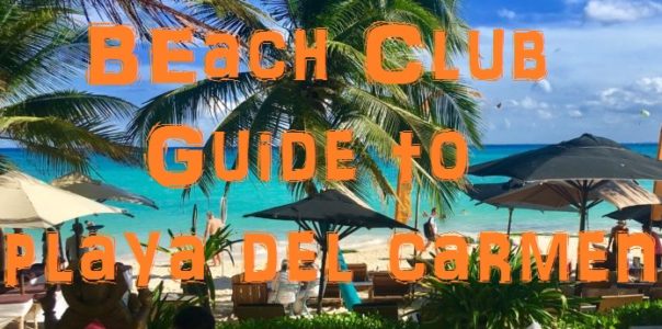 Playa Del Carmen Beach Clubs