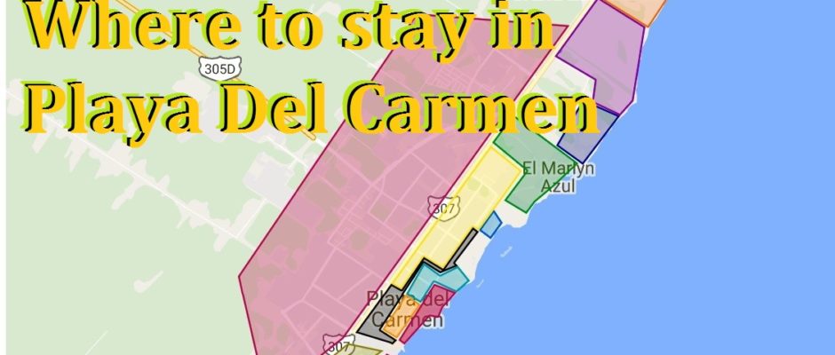 Where to stay in Playa Del Carmen