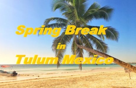 Spring Break Tulum