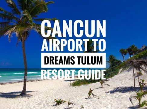 Cancun Airport Transportation to Dreams Tulum