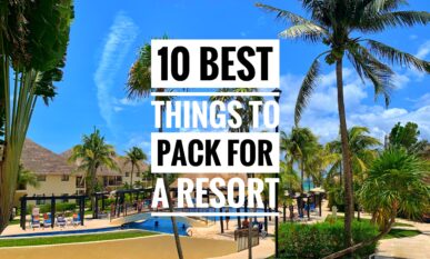 Things to pack for resort