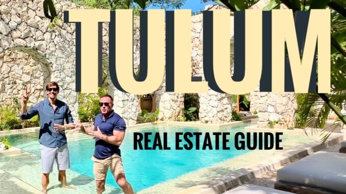 Tulum Real Estate Market