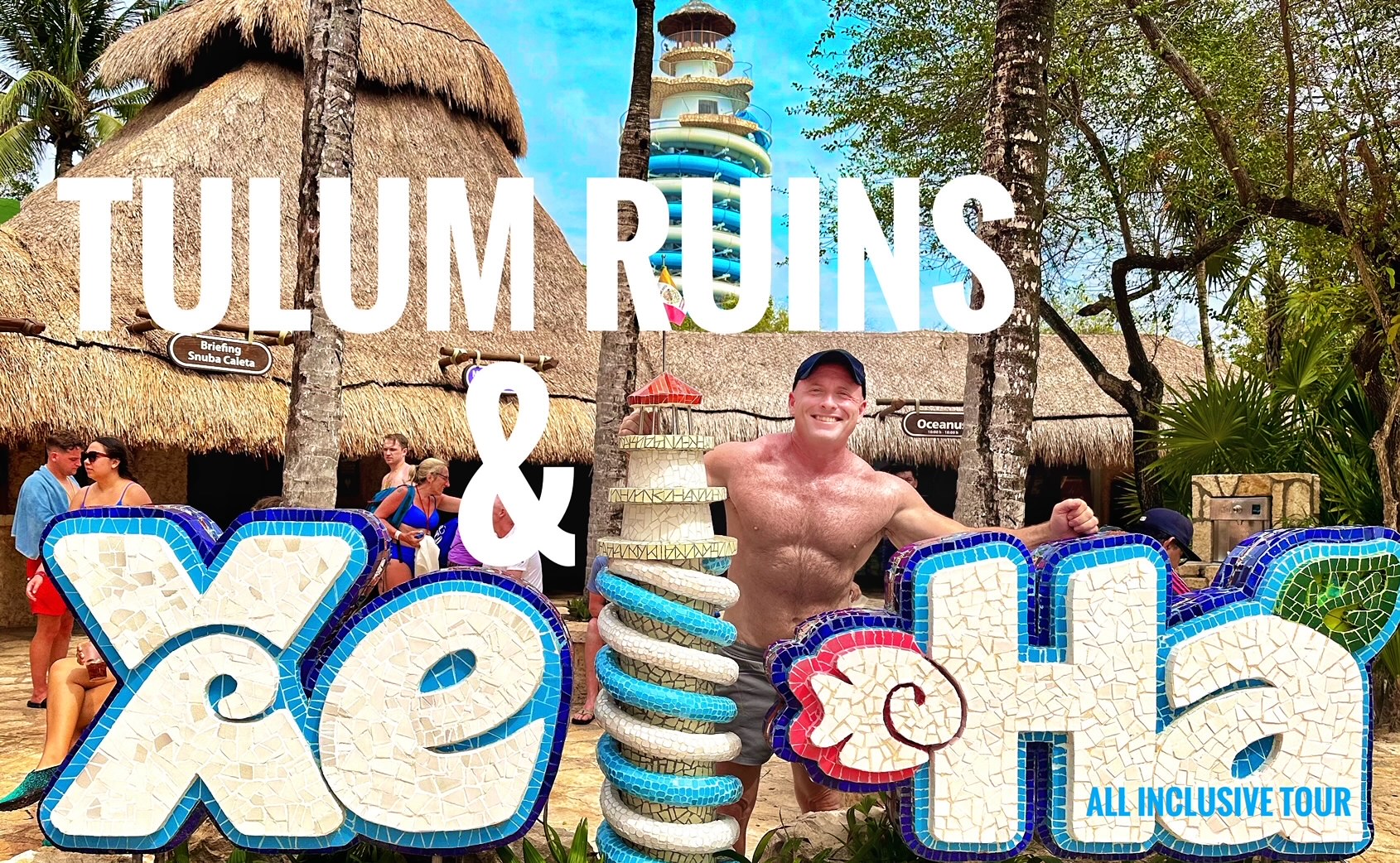 Tulum and Xel-Ha All Inclusive Tour - Everything Playa Del Carmen