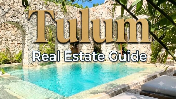 Tulum Real Estate
